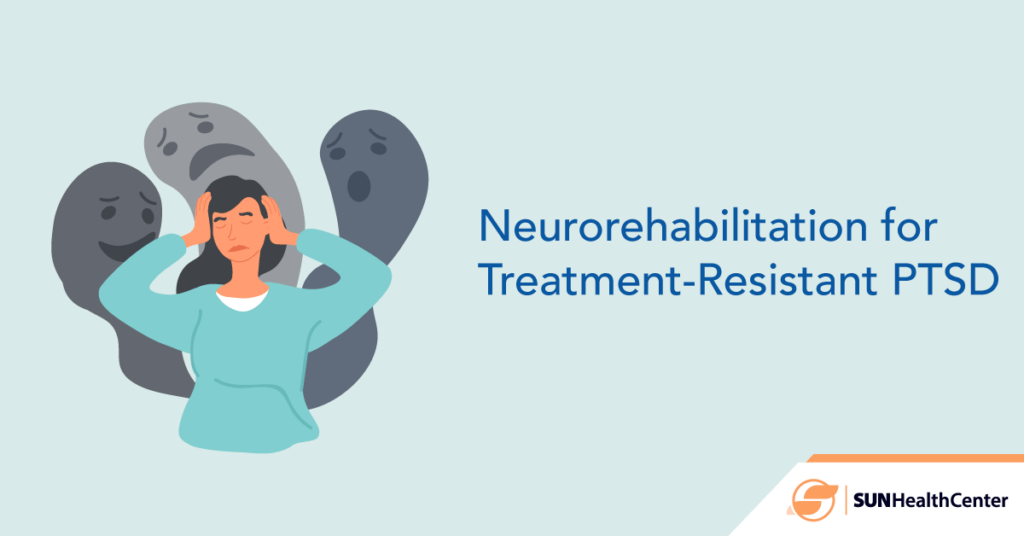 Treatment Resistant PTSD - Neurorehab