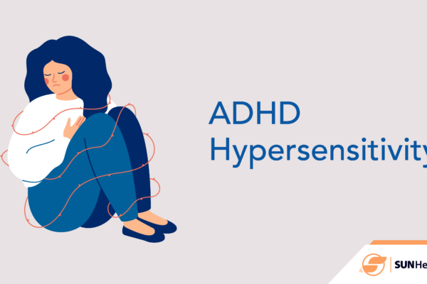 ADHD hypersensitivity