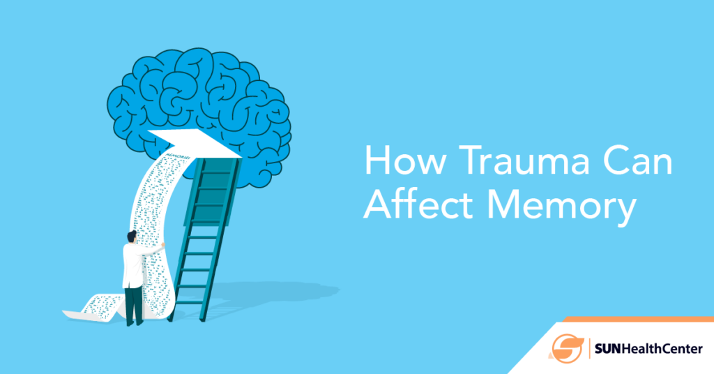 How Trauma Affects Memory