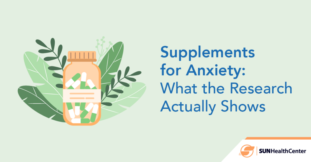 Supplements for anxiety - what the research shows